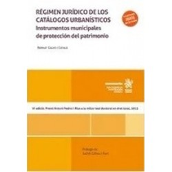 Régimen jurídico de los catálogos urbanísticos "instrumentos municipales de protección del...