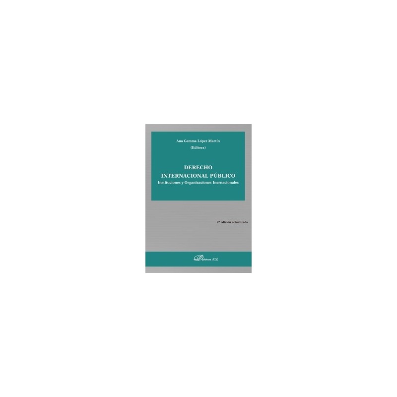Derecho Internacional Público "Instituciones y Organizaciones Internacionales"