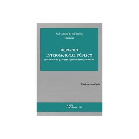 Derecho Internacional Público "Instituciones y Organizaciones Internacionales"