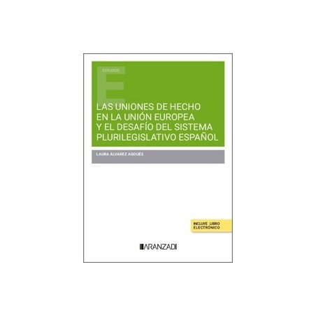 Las uniones de hecho en la Unión Europea y el desafío del sistema plurilegislativo español