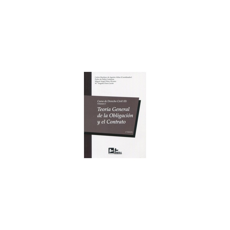 Curso de Derecho Civil "Tomo II - Volumen I: Teoría General de la Obligación y el Contrato"