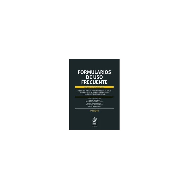 Formularios de uso frecuente "Laborales, penales, civiles y procesales civiles. Mercantiles, contencioso, administrativo. Proce