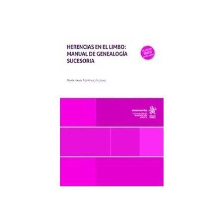 Herencias en el limbo: manual de genealogía sucesoria (Papel + Ebook)