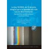 La Ley 15/2022, de 12 de julio, integral para la igualdad de trato y la no discriminación "Aportaciones multidisciplinares y te