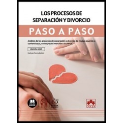 Los procesos de separación y divorcio. Paso a paso "Análisis de los procesos de separación o...