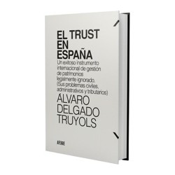 El Trust en España (Próxima Aparición Octubre 2025) "Un exitoso instrumento internacional de...