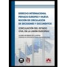Derecho internacional privado europeo y nueva noción de circulación de decisiones y documentos