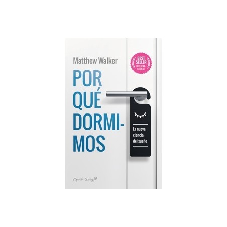 POR QUE DORMIMOS "LA NUEVA CIENCIA DEL SUEñO"