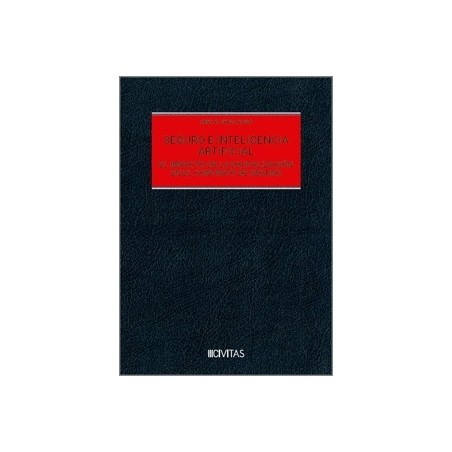 SEGURO E INTELIGENCIA ARTIFICIAL "El impacto de la digitalización en el contrato de seguro"