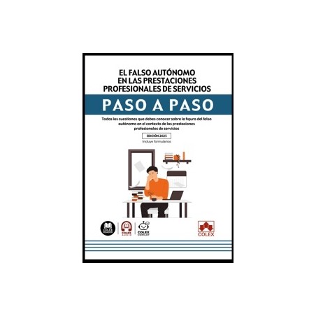 El falso autónomo en las prestaciones profesionales de servicios. Paso a paso
