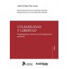 CULPABILIDAD Y LIBERTAD. FUNDAMENTOS TEORICOS DE LA IMPUTACIÓN PERSONAL