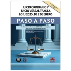 Juicio ordinario y juicio verbal tras la LO 1/2025, de 2 de enero. Paso a paso "Incluye Formularios"