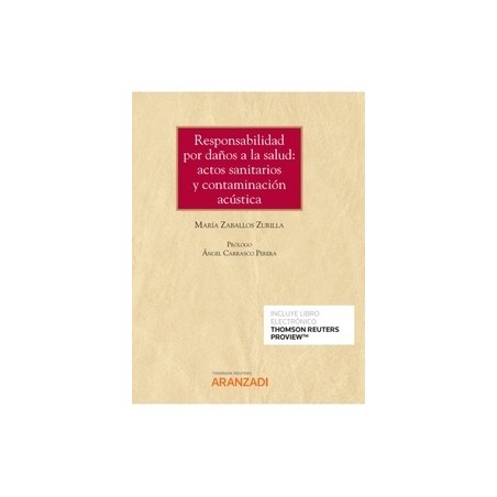 Responsabilidad por daños a la salud: actos sanitarios y contaminación acústica (Papel + Ebook)
