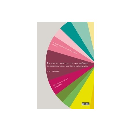 LA ENCICLOPEDIA DE LOS SABORES "Combinaciones, recetas e ideas para el cocinero creativo"