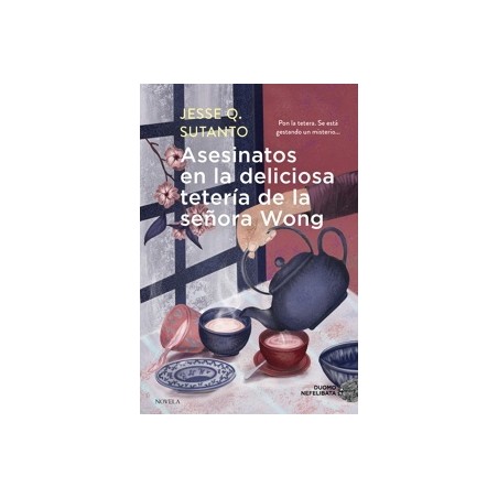 ASESINATOS EN LA DELICIOSA TETERIA DE LA SEÑORA WONG