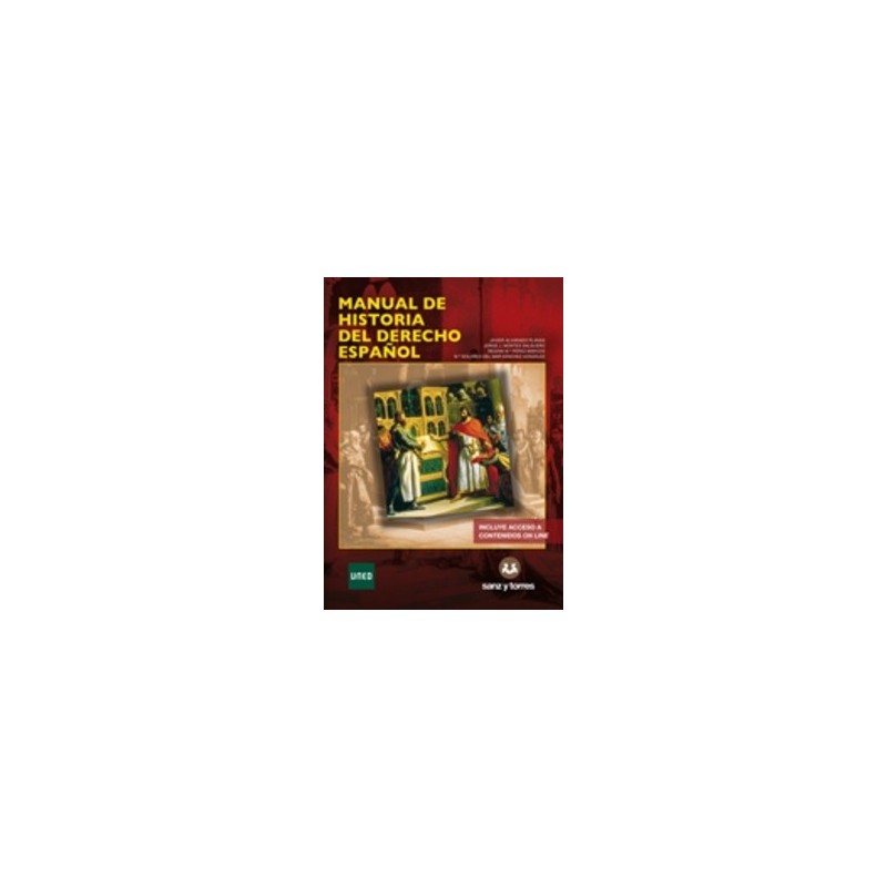 Manual de Historia del Derecho Español "PENDIENTE NUEVA EDICIÓN"