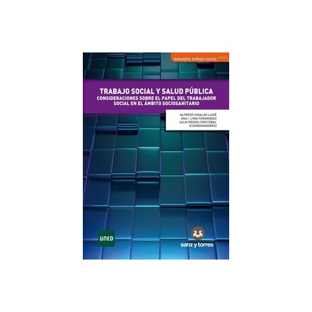 Trabajo social y salud pública "Consideraciones sobre el papel del trabajador social en el ámbito socio-sanitario"