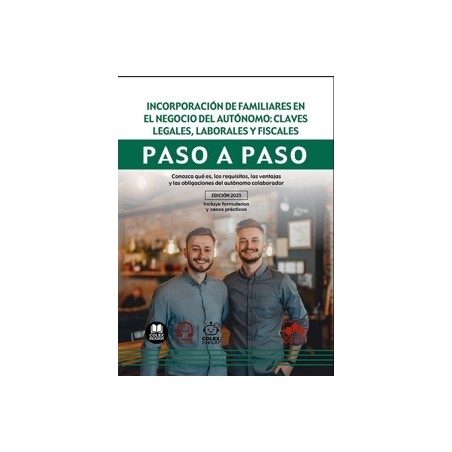 Incorporación de familiares en el negocio del autónomo: claves legales, laborales y fiscales. Paso a paso
