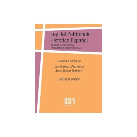 Ley del Patrimonio Histórico Español "Anotada y concordada Octubre 2025"