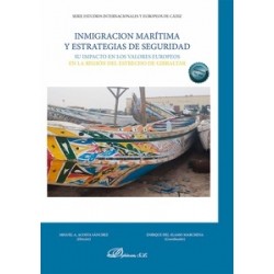 Inmigración marítima y estrategias de seguridad "Su impacto en los valores europeos en la región...