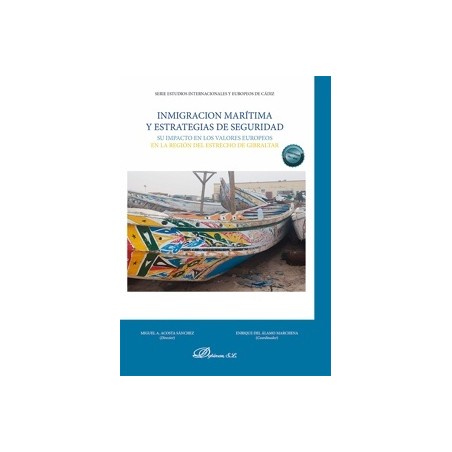 Inmigración marítima y estrategias de seguridad "Su impacto en los valores europeos en la región del estrecho de Gibraltar"