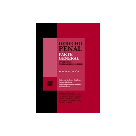 Derecho Penal. Parte General "Introducción. Teoría jurídica del delito"