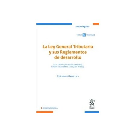 La Ley General Tributaria y sus Reglamentos de desarrollo "21ª Edición 2025"
