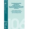 Contaminación Acústica. Gestión del Ruido por las Corporaciones Locales "Aspectos Jurídicos, Técnicos y Sanitarios"