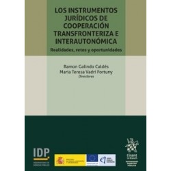 Los instrumentos jurídicos de cooperación transfronteriza e interautonómica. Realidades, retos y...