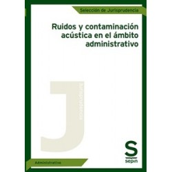 Ruidos y Contaminación Acústica en el Ámbito Administrativo