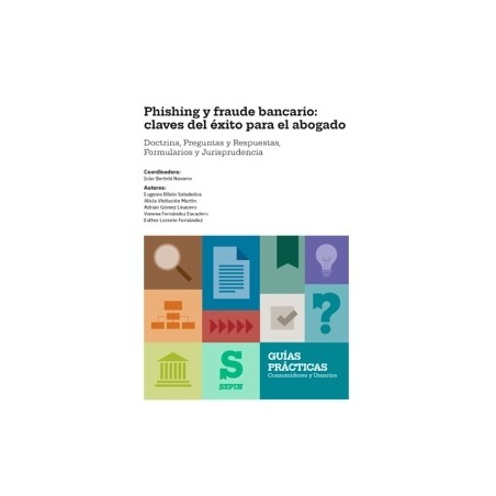 Phishing y fraude bancario: claves del éxito para el abogado
