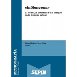 In Honorem  El honor, la intimidad y la imagen en la España actual
