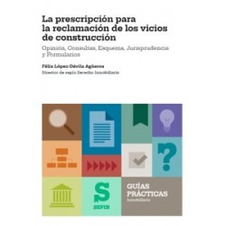 Guía práctica. La prescripción para la reclamación de los vicios de construcción