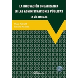 La innovación organizativa en las administraciones públicas la vía italiana