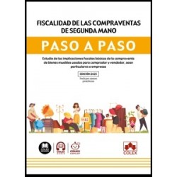 Fiscalidad de las compraventas de segunda mano. Paso a Paso "estudio de las implicaciones...