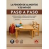 La pensión de alimentos y su impago. Paso a paso "Análisis de su solicitud, modificación y extinción, con especial mención al i