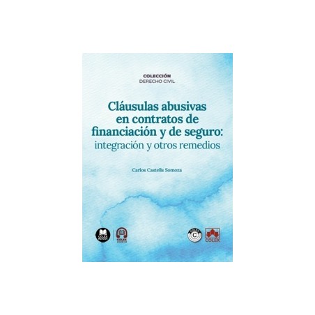 Cláusulas abusivas en contratos de financiación y de seguro: integración y otros remedios