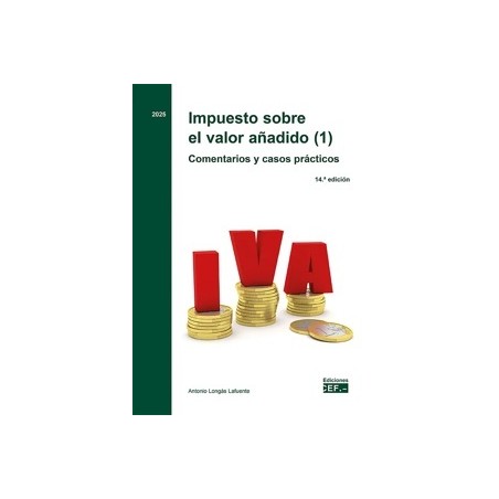 Impuesto sobre el valor añadido (1). Comentarios y casos prácticos