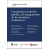 Corrupción y función pública "El antagonismo de los derechos ciudadanos"
