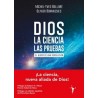 DIOS - LA CIENCIA - LAS PRUEBAS