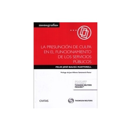 La presunción de culpa en el funcionamiento de los servicios públicos