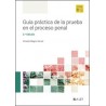 Guía práctica de la prueba en el proceso penal 2025