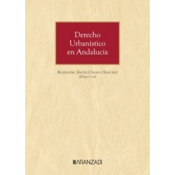 Derecho Urbanístico en Andalucía 'Comentarios a la Ley 7/2021 de impulso para la sostenibilidad...