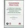 Cuadernos Prácticos La reestructuración de empresas familiares: escisión total y creación de holding