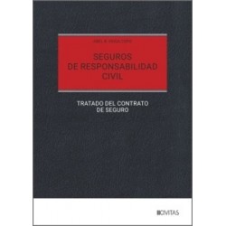 Seguros de responsabilidad civil. Tratado del contrato de seguro
