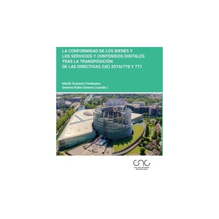La conformidad de los bienes y los servicios y contenidos digitales tras la transposición de las Directivas (UE)