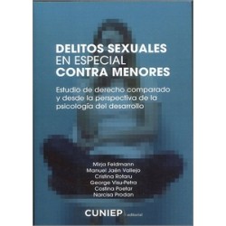 Delitos sexuales en especial contra menores 'Estudio de derecho comparado y desde la perspectiva...