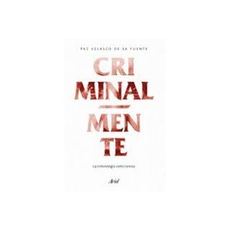 Criminal-mente 'La criminología como ciencia'