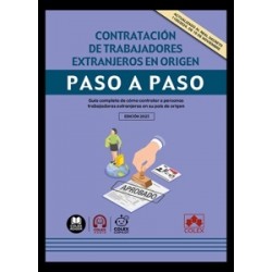 Contratación de trabajadores extranjeros en origen. Paso a paso 'Guía completa de cómo contratar...