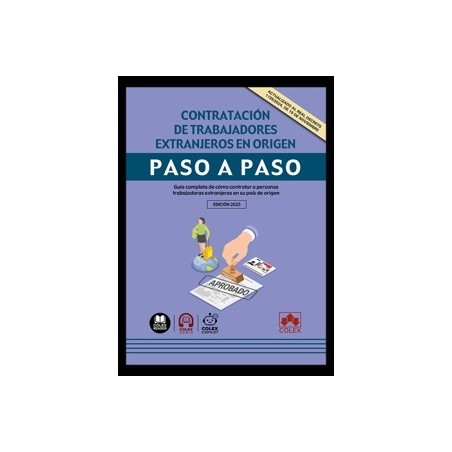 Contratación de trabajadores extranjeros en origen. Paso a paso 'Guía completa de cómo contratar a personas trabajadoras extran